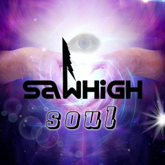 Sawhigh - Soul (OUT NOW)