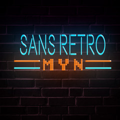 - MYN - Sans Rétro ( son - Officiel )