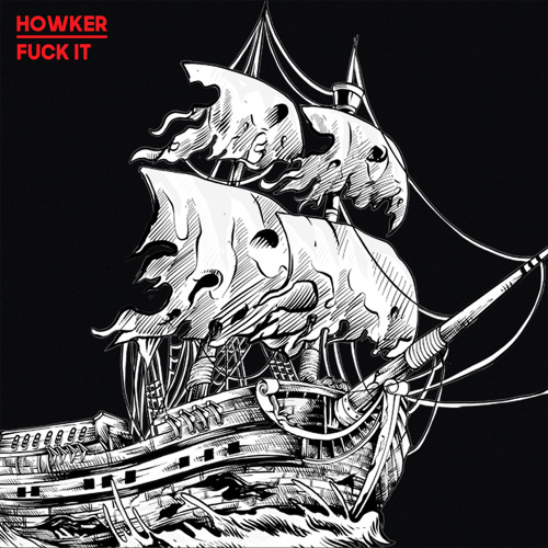 Howker - Fuck It