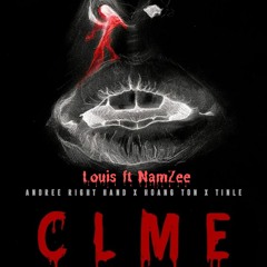 CLME (LOUIS & NAMZEE MIXMASH)