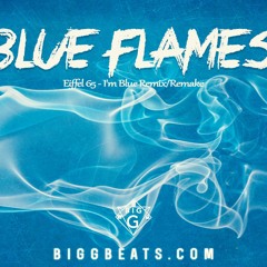 Blue Flames ( Eiffel 65 - I'm Blue Remix/Remake)