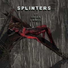 Splinters