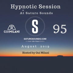 [SET] Gui Milani - Hypnotic Session 95 (August 2019 Edition)
