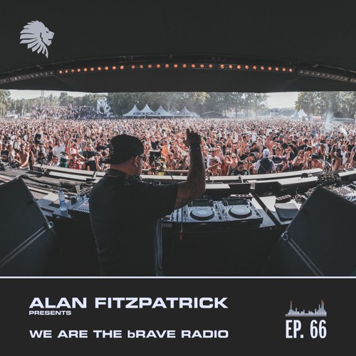 We Are The Brave Radio 066