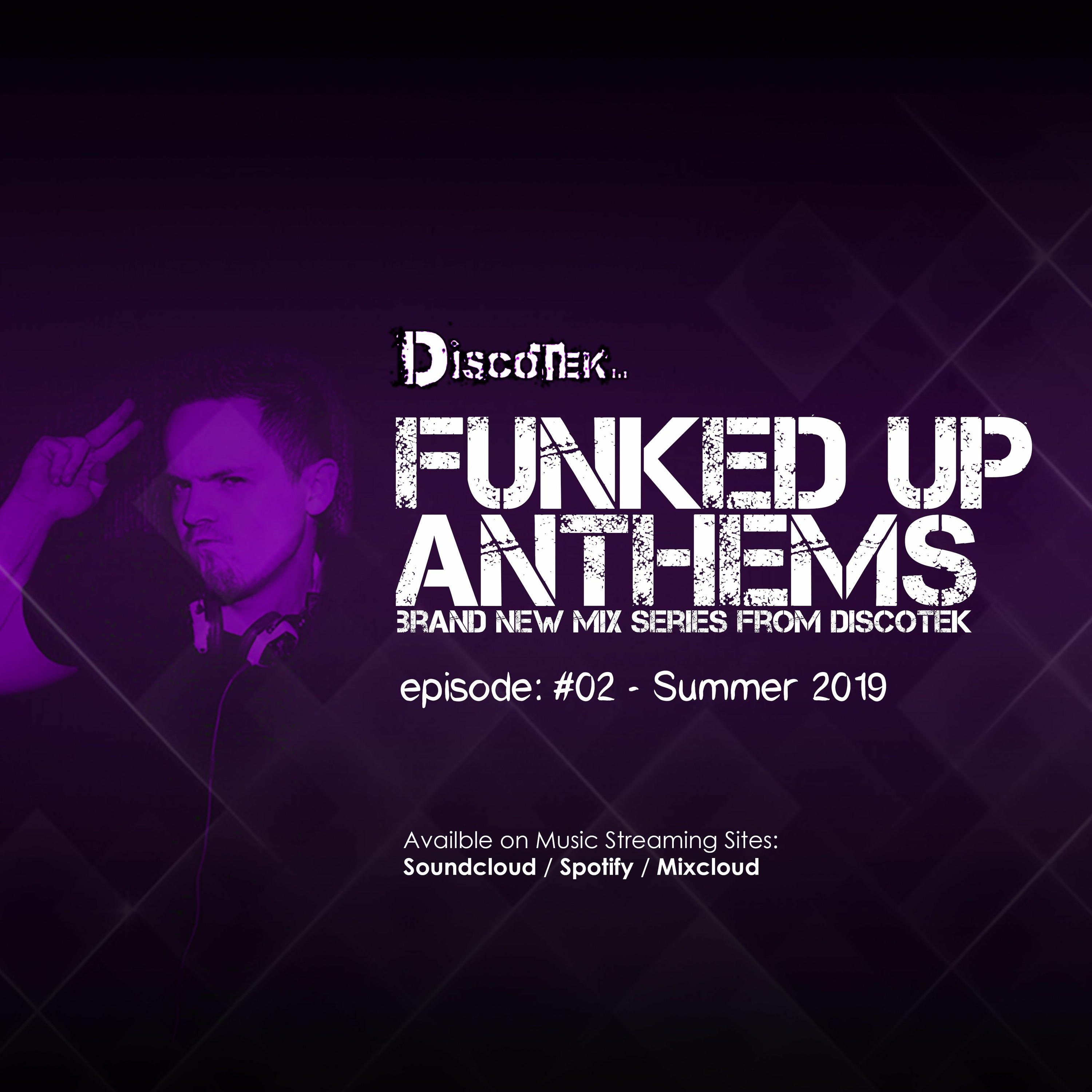 Discotek - Funked Up Anthems #02 (Summer 2019) episode artwork