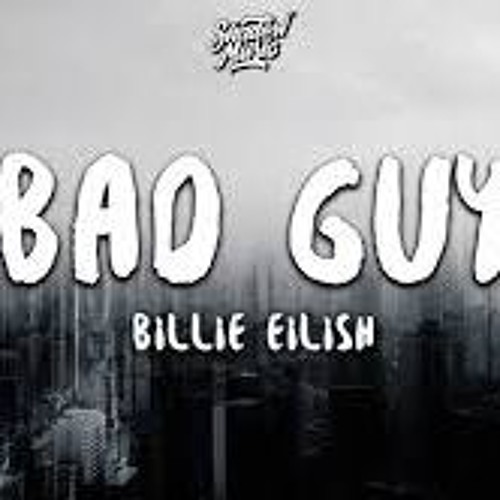 Bad Guy BiLLie EiLish