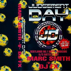 Marc Smith v DJ FX  ‎– Judgement Day (Scottish Happy Hardcore Battle)