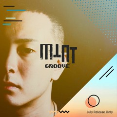 【Mint Groove】All -2019 July Releases- Playlist