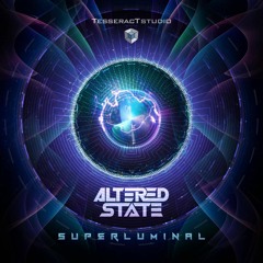 Altered State - Superluminal - Tesseractstudio