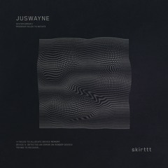 JusWayne- SKERTTT