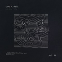 JusWayne- SKERTTT