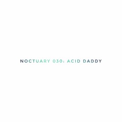 Mix Series  030 - Acid Daddy