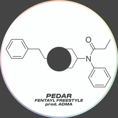Pedar - Fentanyl Freestyle (prod. Adma)