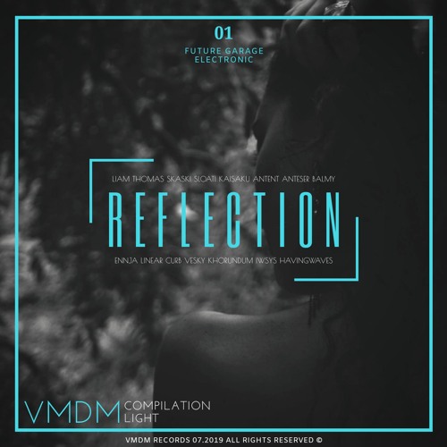 VA - Reflection Pt 1 (Light) [LP] 2019