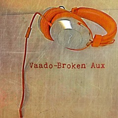 Broken Aux