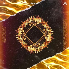 Artifact - Made 2 Dominate