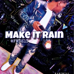 FMD Eli - Make It Rain