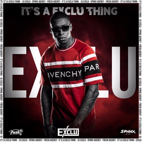 DJ EXCLU - IT'S AN EXCLU THING HOSTED BY MC JORENO VOL.1