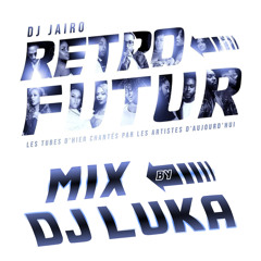 01 Dj Luka - Mix Retro Zouk (Dj Jaïro)