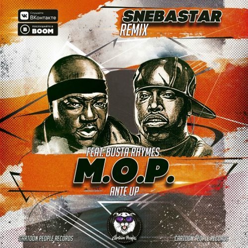 Stream M.O.P. Feat. Busta Rhymes - Ante Up (SNEBASTAR Remix)(Radio Edit) by  SNEBASTAR | Listen online for free on SoundCloud