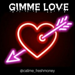 Freshmoney — Gimme Love