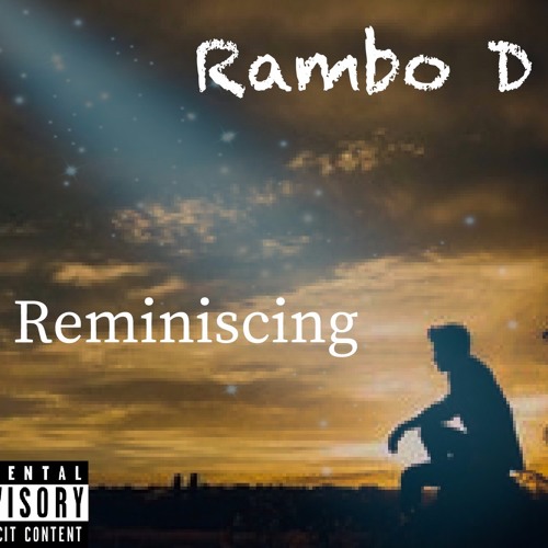 Rambo D - Reminiscing