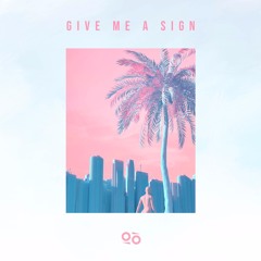 Give Me A Sign (Feat. Jonathan Hoyle)