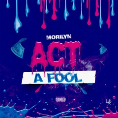 Act A Fool