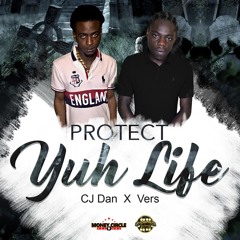 Cj Dan & Vers - Protect Yuh Life (Nah 2 Face) (Clean) Intro Dj Rivaldo