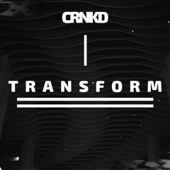 TRANSFORM [FUXWITHIT PREMIERE]