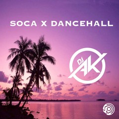 Soca x Dancehall Mashup 2019 | DJ AK