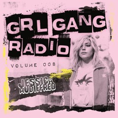 GRL GANG RADIO 008: Jessica Audiffred