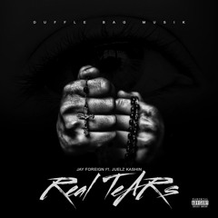 Juelz Kashin Ft Jay Foreign - Real Tears