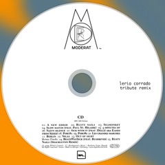 Moderat - Les Grandes Marches (Lerio Corrado Tribute Remix)