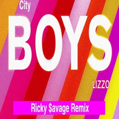 CITY BOYZ (Lizzo Boys - House Remix)