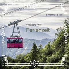 Hildegard Knef - Ferienzeit (la marmota edit)