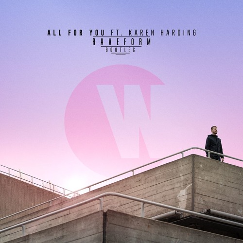 Wilkinson - All For You (RAVEFORM BOOTLEG) CLIP