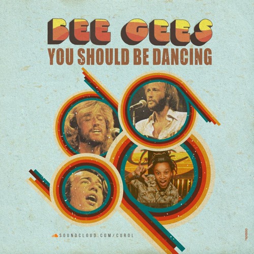 Listen To Bee Gees - You Should Be Dancing (Curol Remix) | FREE.