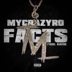 MyCrazyRo - Facts (Prod. Kayoe)