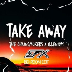 Chainsmokers & Illenium - Takeaway (EPX Moonlight Edit)