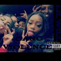 Lil Will - Gang Violence