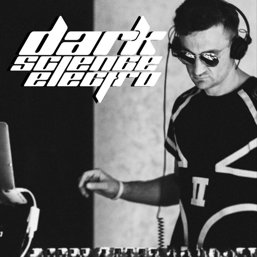 Dark Science Electro presents: Vale guest mix