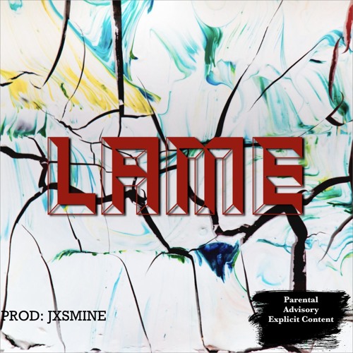 Lame(Prod.JXSMINE)