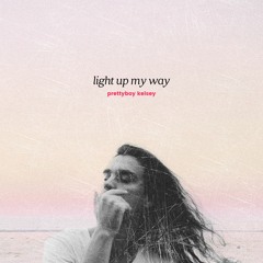 Light Up My Way (Prod. Decicco)