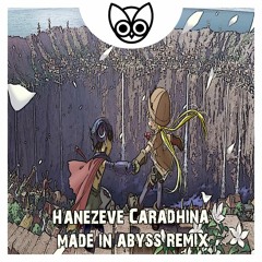 Hanezeve Caradhina: Made In Abyss (Future Bass Remix)