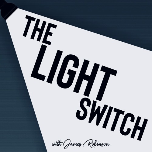The Light Switch Podcast
