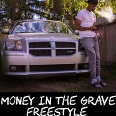 Filthy - Money In The Grave Freestyle