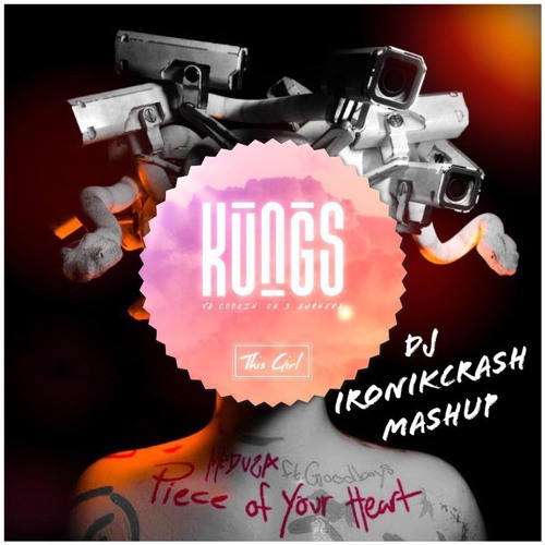 EXTRAIT - Kungs & Meduza - This Girl Vs. Piece of Your Heart (DjIronikcrash Mashup)