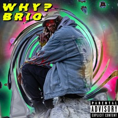 Why? (prod. Brío)