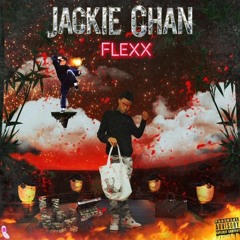 FLEXX JACKIE CHAN (prod. BlackMayo)